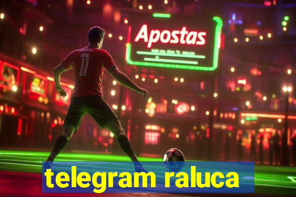 telegram raluca